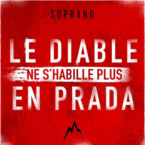 le diable sabi plus en prada|The Meaning Behind The Song: Le Diable ne s’habille plus en .